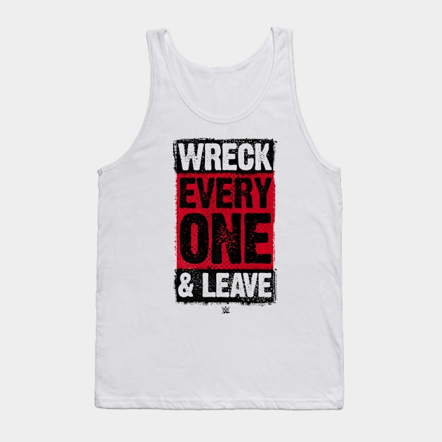 Roman Reigns Wreck Everyone & Leave Tank Top by Holman